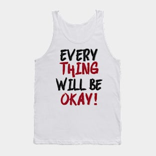 Everything will be okay soon hope wings and motivational quote Tank Top